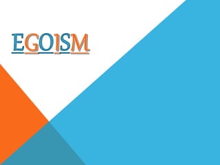 Egoism | PPTX