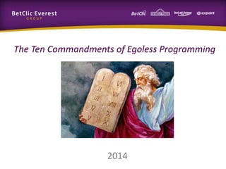 2014
The Ten Commandments of Egoless Programming
 