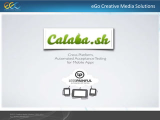 eGo Creative Media Solutions
 