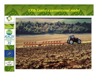 XXth Century conventional model




                                  7
 