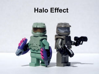 Halo Effect
 