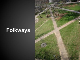 Folkways
 