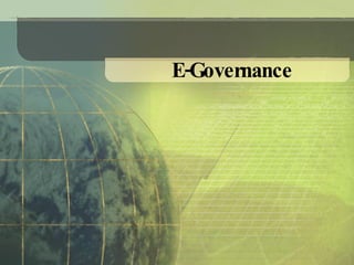 E-Governance
 