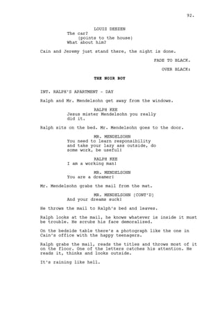 MARK PARMAR 
Where did you get all that? 
RALPH KEE 
It’s my job. 
MARK PARMAR 
It is wrong information! That boy 
is the son of Paige Edgington. Yes 
the woman herself... 
RALPH KEE 
(surprised) 
Is he? 
MARK PARMAR 
I do not care about politics, Dano 
does not care about politics but 
the he has good points. 
RALPH KEE 
He’s Will Edgington? 
Ralph reaches the coffee machine. 
MARK PARMAR 
(uncertain) 
I presume that he has the county’s 
best interests in mind, whoever he 
works for. 
RALPH KEE 
It doesn’t matter. I’m dealing with 
numbers and contracts that are as 
transparent as my face, the more 
people around them the harder it 
gets to find who’s robbing who. 
That also applies to the 
philanthropist’s son. 
Ralph grabs coffee sachet. 
RALPH KEE (CONT’D) 
Is this any good? 
MARK PARMAR 
(distracted) 
Yes, it’s better if made extremely 
hot and I mean extremely. 
(back to the point) 
Be assured there won’t be any 
conflict. I still need to give him 
an answer. 
RALPH KEE 
Don’t. One crook is already enough. 
Ralph walks to the door. 
92. 
 