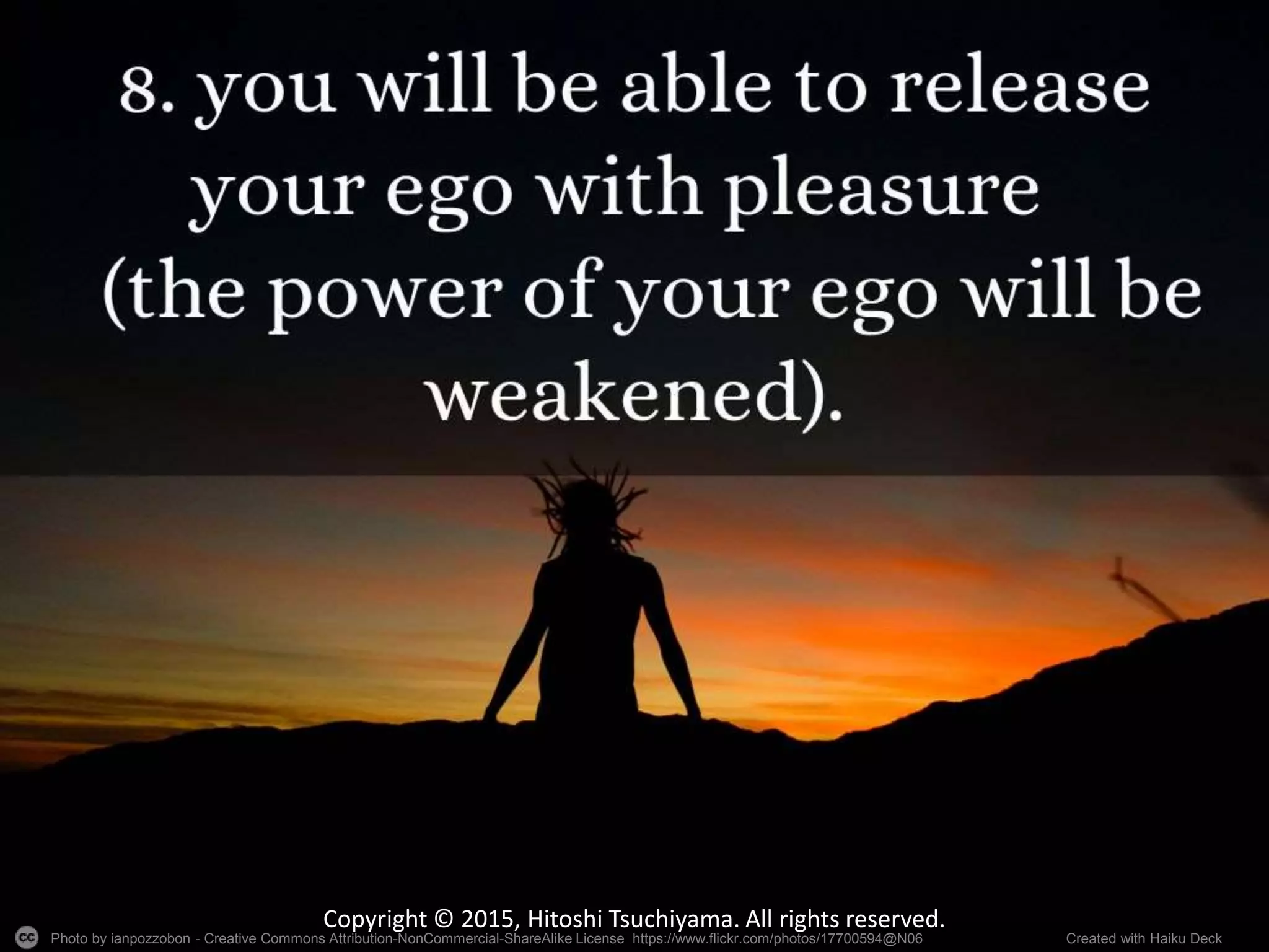 Photo by ianpozzobon - Creative Commons Attribution-NonCommercial-ShareAlike License https://www.flickr.com/photos/17700594@N06 Created with Haiku Deck
Copyright © 2015, Hitoshi Tsuchiyama. All rights reserved.
 