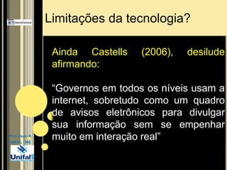  Melhor atendimento à população;