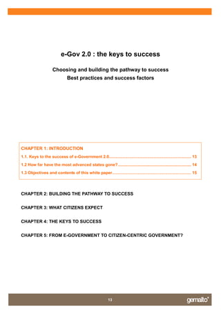 e-Gov 2.0 : the keys to success

                     Choosing and building the pathway to success
                       ...