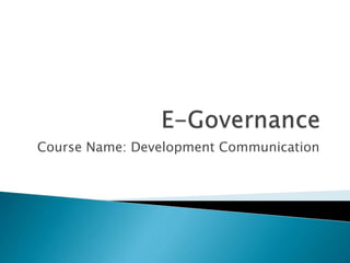 Course Name: Development Communication
 