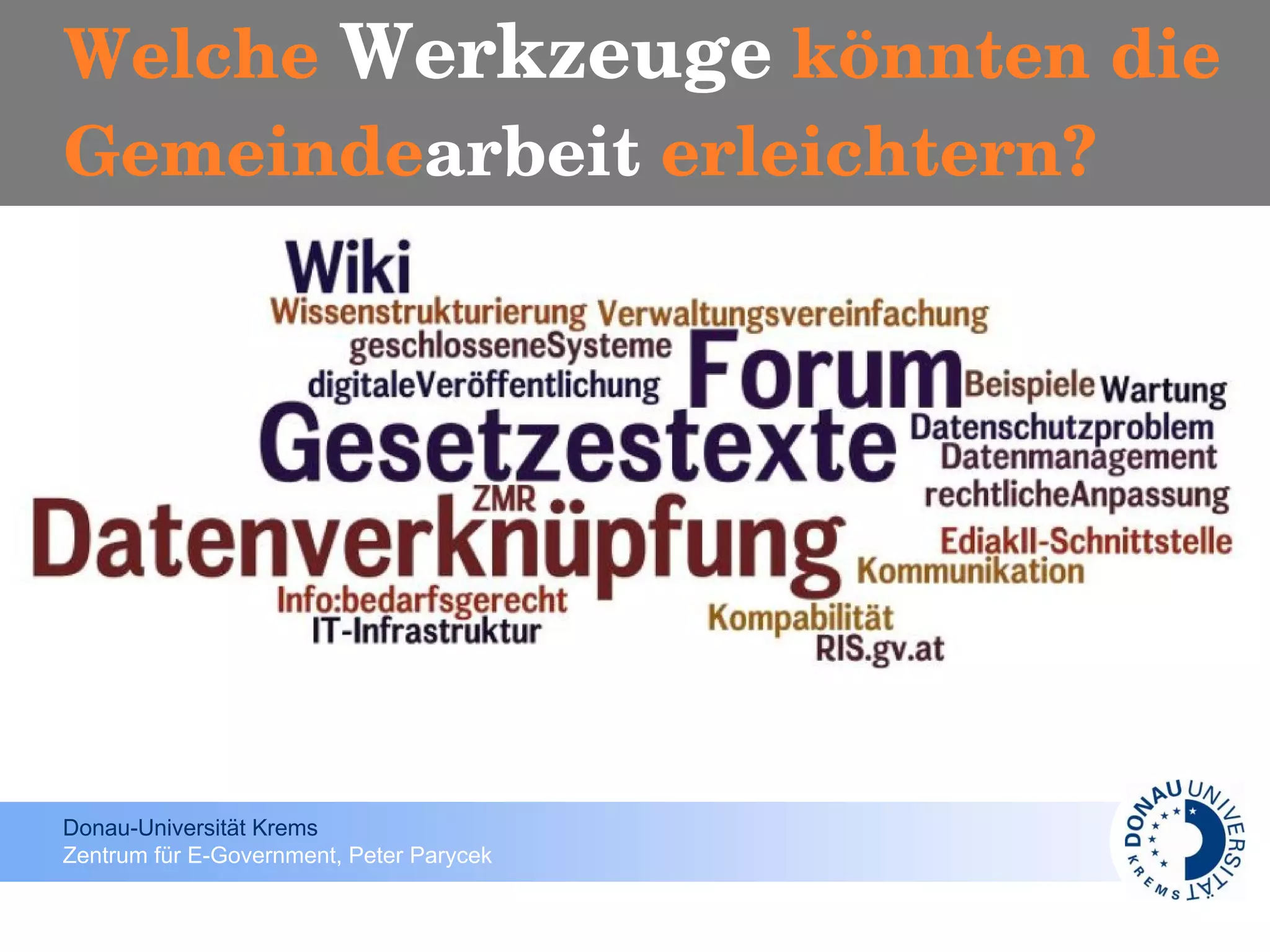 Welche  Werkzeuge  könnten die Gemeinde arbeit  erleichtern?  