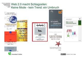 Web 2.0 macht Schlagzeilen: Keine Mode - kein Trend: ein Umbruch 