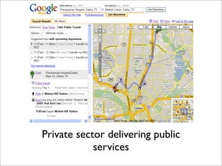 Private sector delivering public
            services
 