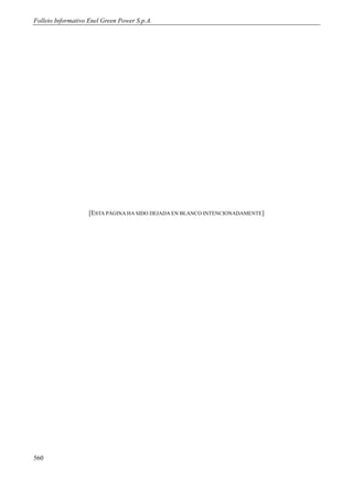 Folleto Informativo Enel Green Power S.p.A.




                    [ESTA PÁGINA HA SIDO DEJADA EN BLANCO INTENCIONADAMENTE]




560
 
