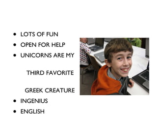LOTS OF FUN OPEN FOR HELP UNICORNS ARE MY  THIRD FAVORITE  GREEK CREATURE INGENIUS ENGLISH 