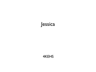 Jessica 4KEHS 
