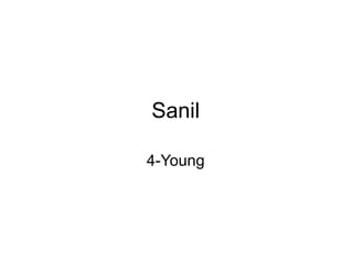 Sanil 4-Young 