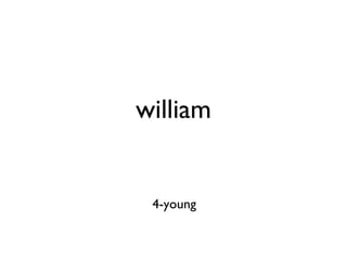 william 4-young 