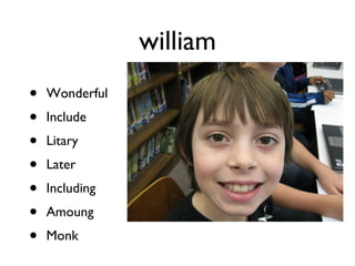 william Wonderful Include Litary Later Including Amoung Monk 