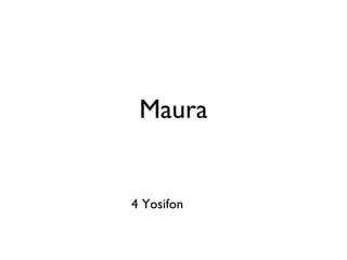 Maura 4 Yosifon  