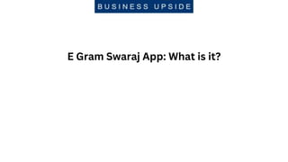 E Gram Swaraj App: What is it?
 