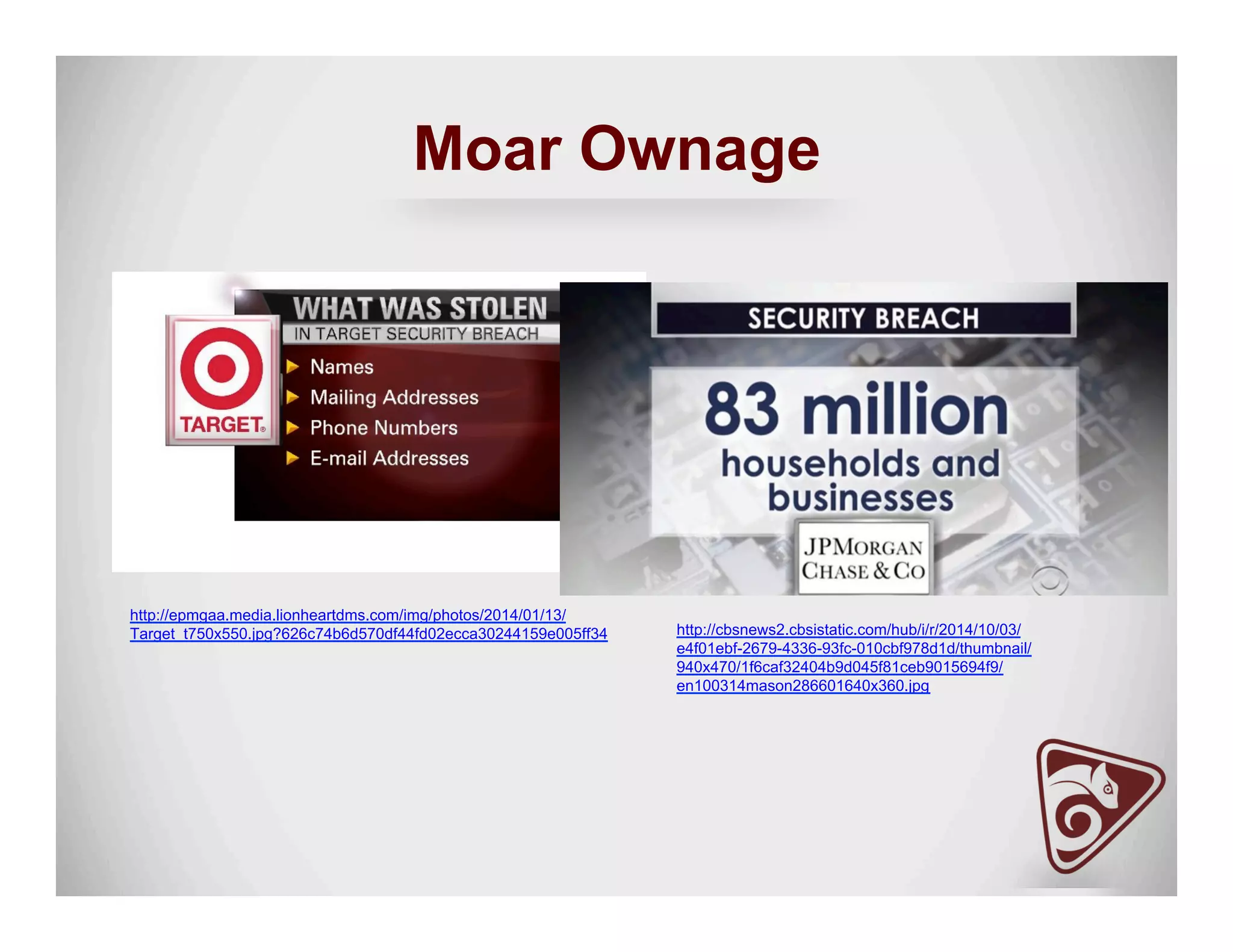 Moar Ownage
http://epmgaa.media.lionheartdms.com/img/photos/2014/01/13/
Target_t750x550.jpg?626c74b6d570df44fd02ecca30244159e005ff34 http://cbsnews2.cbsistatic.com/hub/i/r/2014/10/03/
e4f01ebf-2679-4336-93fc-010cbf978d1d/thumbnail/
940x470/1f6caf32404b9d045f81ceb9015694f9/
en100314mason286601640x360.jpg
 