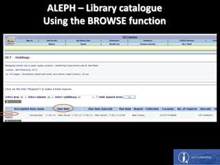 ALEPH – Library catalogue
Using the BROWSE function
 