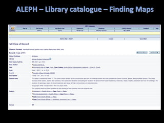ALEPH – Library catalogue – Finding Maps
 