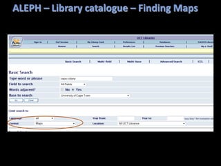 ALEPH – Library catalogue – Finding Maps
 