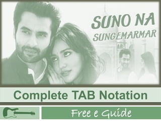 Free e Guide
Complete TAB Notation
 
