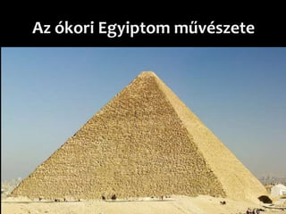 Az ókori Egyiptom művészete
 