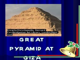 GREAT PYRAMID AT GIZA 
