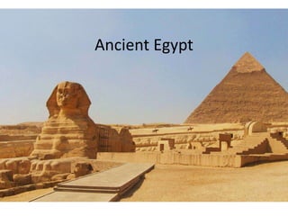 Ancient Egypt
 