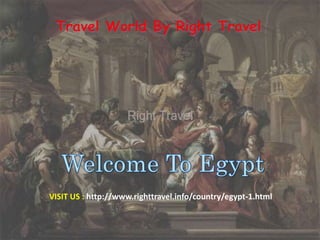 VISIT US : http://www.righttravel.info/country/egypt-1.html
 