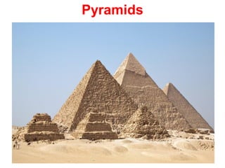 Pyramids
 