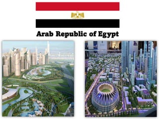Arab Republic of Egypt
 