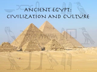 Ancient Egypt: Civilization and Culture 