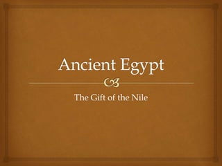 The Gift of the Nile
 