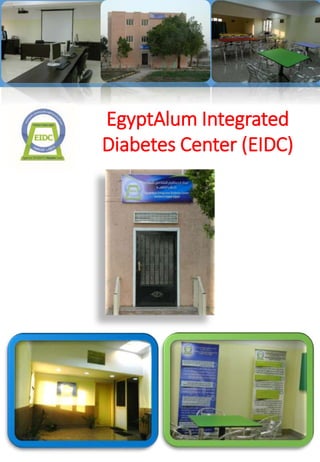 EgyptAlum Integrated
Diabetes Center (EIDC)
 