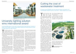 Energy efficiency                                                                                                                                                                                                                                                Energy efficiency



                                                                                                                                                       Cutting the cost of
                                                                                                                                                       wastewater treatment
                                                                                                                                                       An award-winning ABB MV drive has reduced energy consumption at a
                                                                                                                                                       US wastewater treatment plant by more than 1 million kilowatt-hours a year.




                                                                                                                                                       T
                                                                                                                                                                 he ACS 2000 medium voltage            time monitoring and diagnostics of the
                                                                                                                                                                 variable speed drive was              drive via a wall-mounted PC connected
                                                                                                                                                                 installed in July 2011 and has        to the telephone line.
                                                                                                                                                                 achieved some remarkable                  Once the ACS 2000 was installed,
                                                                                                                                                       results within its first year of operation at   the power consumption of the aeration
                                                                                                                                                       the City of Beloit Water Pollution Control      blower system dropped by more than
                                                                                                                                                       Facility (WPCF) in Wisconsin, United            30 percent and total plant energy
                                                 Lighting the largest women’s university in the world                                                  States.                                         consumption by 15 percent, which is
                                                                                                                                                           The facility treats an average of 5.5


University lighting solution                                                                                                                           million gallons (20.8 million liters) of
                                                                                                                                                       wastewater a day from the city’s 37,000
                                                                                                                                                       inhabitants, as well as industrial waste


wins international award                                                                                                                               from local businesses and biological
                                                                                                                                                       waste from food processing plants.
                                                                                                                                                           Like many wastewater treatment
                                                                                                                                                       plants, Beloit uses a conventional
A winning ABB solution for the new Princess Nora Bint Abdul Rahman University in                                                                       activated sludge process for treating
                                                                                                                                                       the wastewater. At the heart of this
Riyadh, Saudi Arabia, provides energy-efficient lighting and heat protection across                                                                    process are the aeration basins in which
an eight-square-kilo meter campus.                                                                                                                     microorganisms break down the organic




T
                                                                                                                                                       matter in the wastewater. These bacteria
           he solution was named winner          	 With strong sunlight and temperatures                helping to make Princess Nora University       require oxygen to survive, which is
           of the KNX Award 2012 in the          of up to 50 degrees Celsius to contend                 a landmark in energy-efficient building        provided by huge aeration blowers that
           international category for Asia       with, sun and heat protection are key                  control.                                       blow air through diffusers at the bottom
           earlier this year. It is thought to   features of our solution. Thousands of                 	 Not only does the i-bus reduce building      of the basin.
be the largest solution ever to use devices      blinds provide protection from the sun’s               energy consumption by around 40 percent            Aeration blowers typically account
that comply with the global KNX standard         glare and prevent high levels of solar heat            compared to technologies that do not use       for 50 percent or more of the electricity
for energy-efficient home and building           from entering the buildings. The blinds shift          the KNX open standard, it has opened           consumed by a wastewater treatment
automation control.                              automatically according to the position and            the possibility for many of the university     plant, and Beloit is no exception. Prior
	 Princess Nora University is the largest        strength of the sun, or can be adjusted                buildings to apply for green or gold ratings   to the installation of the ACS 2000, the
women’s university in the world. The new         manually, resuming their automatic settings            within the LEED standards (Leadership in       aeration blower system at Beloit WPCF
purpose-built campus opened in January           via presence detectors when people leave               Energy and Environmental Design) of the        was controlled by an inlet throttling valve
2011 and accommodates 40,000 students            the room.                                              US Green Building Council.                     – a common solution for blower control,
and 12,000 staff. It covers an area of 8         	 Each building is divided into zones with             	 ABB was selected for the project by the      that operates at fixed speed and does           Sewage water purification tank – Beloit, Wisconsin, USA
square kilometers and comprises 800              presence- and daylight-dependent lighting              two main construction companies that built     not offer the same operating and cost
buildings; including classrooms, halls of        control. Classrooms and lecture halls are              the university, Saudi Oger and SBG, and        benefits as variable speed drives.              more than 1 million kilowatt-hours (kWh)
residence, research centers, recreational        equipped with dimming and darkness                     the two system integrators subcontracted           For Beloit WPCF these benefits              a year. At an average composite rate of
and sports facilities, a library, a 700-bed      control to facilitate presentations, and large         to install the solution on the construction    are wide-ranging and include soft start         $0.62/kWh, the annual savings for the
hospital, as well as kindergartens, schools,     rooms and halls are divided into smaller               companies’ behalf: MTTS and Honeywell          capability, ease of installation, direct-to-    city of Beloit amount to $75,000.
mosques and its own 10-station, driverless,      lighting areas to create ambience and save             HBS respectively. The KNX award was            line (transformer-less) connection to the       For more information: www.abb.com/water
overhead metro system.                           energy. When no one is present in a room,              made to MTTS.                                  power supply network, minimal harmonic
	 The ABB i-bus® KNX solution enables            the climate control system automatically               	 Our i-bus KNX solution for the new           distortion, non-requirement of medium                   How does ACS 2000 help save more?
the university to automatically and remotely     adjusts to eliminate waste of energy, by               Terminal 3 building at Delhi Airport was       voltage power factor correction, compact                Scan to watch the video
control lighting and sun protection systems      shutting down air conditioning.                        the previous winner of the biennial KNX        and lightweight footprint, short payback
in each of the 800 buildings using one           	 By using lighting control efficiently and            Award for ‘International Category – Asia’      time and low total cost of ownership.
single interface. A similar i-bus KNX solution   by reducing the need for air conditioning              in 2010.                                           These benefits are enhanced by an
controls the lighting in each of the 10          with presence detection and effective                  For more information: www.abb.com/knx          ABB DriveMonitor™ intelligent diagnostic
campus metro stations.                           sun and heat protection, our solution is                                                              system that performs remote and real-

12   contact 3 | 12                                                                                                                                                                                                                                                 contact 3 | 12   13
 