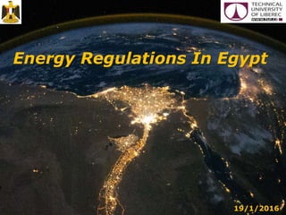 Energy Regulations In Egypt
19/1/2016
 