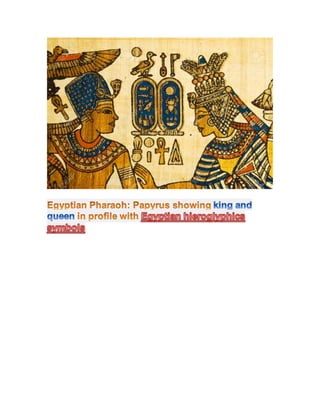 Egyptian pharaoh &amp; papyrus showing king and queen in profile with egyptian hieroglyphics symbols.