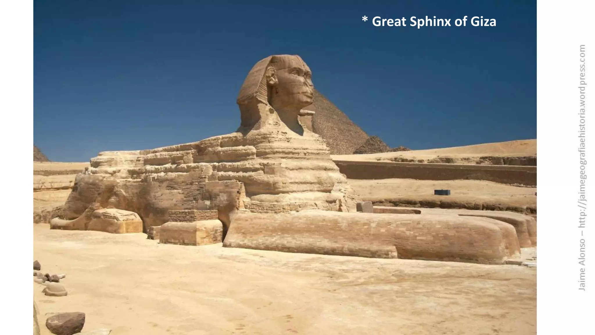 * Great Sphinx of Giza