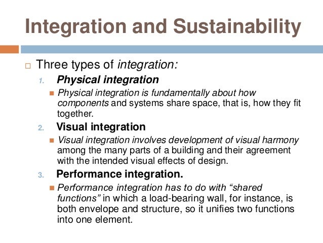 Integration and Sustainability Three types