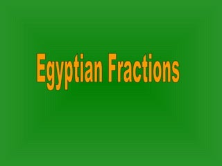 Egyptian Fractions 