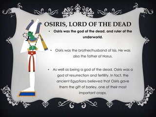 The ancient Egyptians believed that Ra was swallowed every night by the sky goddess Nut, and was reborn every morning.