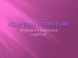 BY-ISHIKA V. KUSHALKA
CHKPT 1B.

 