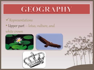Representations
• Upper part – lotus, vulture, and
white crown
 