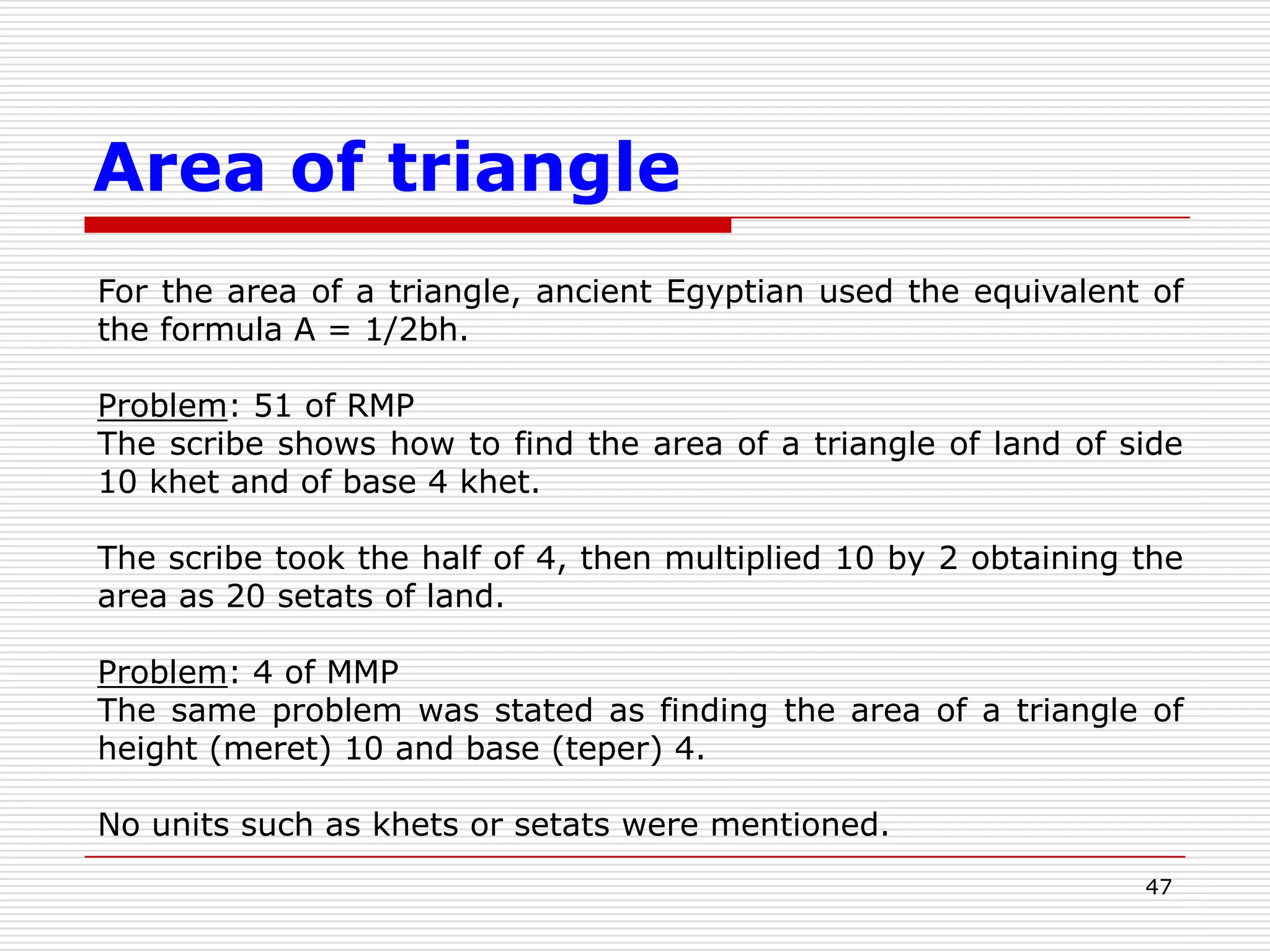 The number “falsely assumed” in each case is the simplest that could be chosen, namely, 7, 2, 4, 5 respectively.