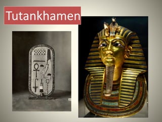 Tutankhamen
 