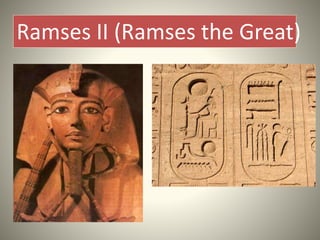 Ramses II (Ramses the Great)
 