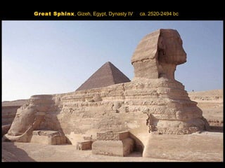 Great Sphinx , Gizeh, Egypt, Dynasty IV  ca. 2520-2494 bc 
